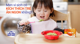 Men vi sinh có kích thích trẻ ăn ngon không?