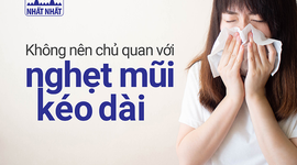 Những lý do không nên chủ quan với nghẹt mũi kéo dài