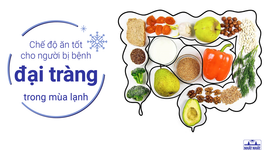 Chế độ ăn tốt cho người bị bệnh đại tràng trong mùa lạnh