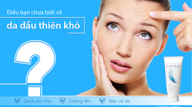 Điều bạn chưa biết về da dầu thiên khô