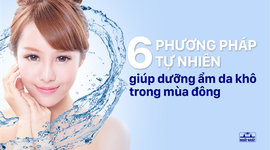 6 Phương pháp tự nhiên giúp dưỡng ẩm da khô trong mùa đông
