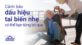 Cảnh báo dấu hiệu tai biến nhẹ có thể bạn từng bỏ qua