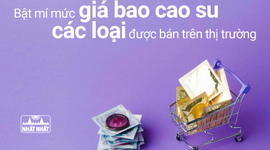 Bật mí mức giá bao cao su các loại được bán trên thị trường