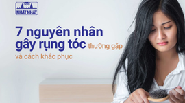7 nguyên nhân gây rụng tóc thường gặp và cách khắc phục