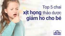Top 5 chai xịt họng thảo dược giảm ho cho bé đang được ưa chuộng