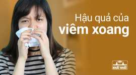 Chớ coi thường những hậu quả của viêm xoang!