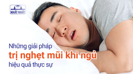 Những giải pháp trị nghẹt mũi khi ngủ hiệu quả thực sự