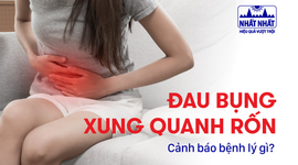Đau bụng xung quanh rốn: Cảnh báo bệnh lý gì?