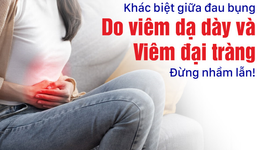 Khác biệt giữa đau bụng do viêm dạ dày và viêm đại tràng: Đừng nhầm!