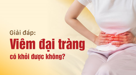 Giải đáp: Viêm đại tràng có khỏi được không?