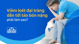 Viêm loét đại tràng dẫn tới táo bón nặng phải làm sao?