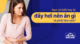 Bạn có biết hay bị đầy hơi nên ăn gì và phải làm sao?
