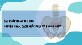 Đau khớp háng sau sinh: Nguyên nhân, cách khắc phục và phòng ngừa