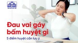 Đau vai gáy bấm huyệt gì: 5 điểm huyệt cần lưu ý
