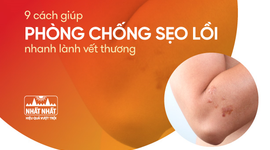 9 cách giúp phòng chống sẹo lồi, nhanh lành vết thương