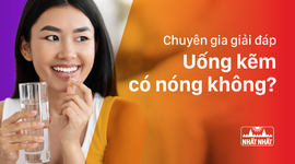 Chuyên gia giải đáp: “Uống kẽm có nóng không?”