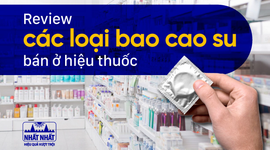 Review các loại bao cao su bán ở hiệu thuốc