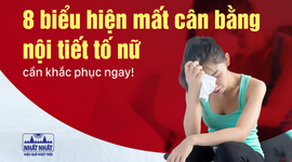 8 biểu hiện mất cân bằng nội tiết tố nữ cần khắc phục ngay!