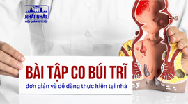 Các bài tập co búi trĩ đơn giản và dễ dàng thực hiện tại nhà