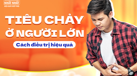 Chỉ dẫn cách điều trị tiêu chảy ở người lớn hiệu quả nhanh