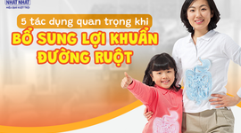 5 tác dụng quan trọng khi bổ sung lợi khuẩn đường ruột