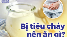 Giải đáp nhanh thắc mắc: Bị tiêu chảy nên ăn gì?