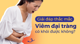 Giải đáp thắc mắc: Viêm đại tràng có khỏi được không?