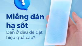 Miếng dán hạ sốt – Dán ở đâu để đạt hiệu quả cao?