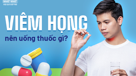 Hỏi đáp: Viêm họng nên uống thuốc gì nhanh khỏi?