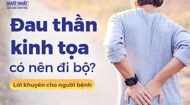 Đau thần kinh tọa có nên đi bộ? Lời khuyên cho người bệnh
