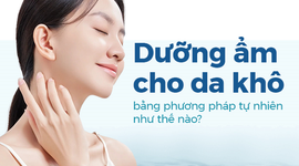 Dưỡng ẩm cho da khô bằng phương pháp tự nhiên như thế nào?