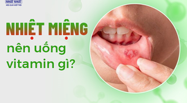 Tư vấn: Nhiệt miệng nên uống vitamin gì?