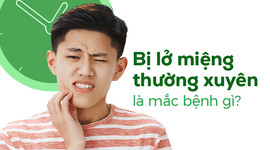 Hay bị lở miệng thường xuyên là mắc bệnh gì?