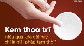Kem thoa trĩ: Hiệu quả kéo dài hay chỉ là giải pháp tạm thời?