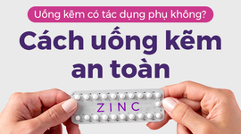 Uống kẽm có tác dụng phụ không? Cách uống kẽm an toàn