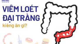 Giải đáp nhanh: Viêm loét đại tràng kiêng ăn gì?