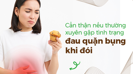 Cẩn thận nếu thường xuyên gặp tình trạng đau quặn bụng khi đói