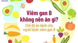 Viêm gan B không nên ăn gì? Chế độ ăn dành cho người bệnh viêm gan B