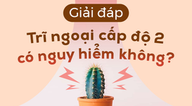 Giải đáp: Trĩ ngoại cấp độ 2 có nguy hiểm không?