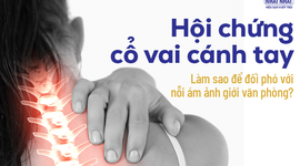 Hội chứng cổ vai cánh tay: Làm sao để đối phó với nỗi ám ảnh giới văn phòng?