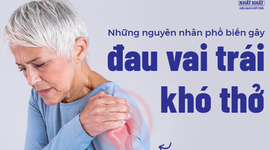 Những nguyên nhân phổ biến gây đau vai trái khó thở