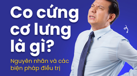 Co cứng cơ lưng là gì? Nguyên nhân và các biện pháp điều trị