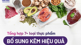 Tổng hợp 7+ loại thực phẩm bổ sung kẽm hiệu quả