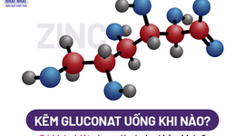 Kẽm gluconat uống khi nào? Có khác biệt gì so với các loại kẽm khác?