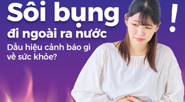 Sôi bụng đi ngoài ra nước: Dấu hiệu cảnh báo gì về sức khỏe?