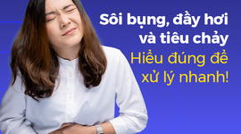 Sôi bụng, đầy hơi và tiêu chảy – Hiểu đúng để xử lý nhanh!
