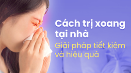 Cách trị xoang tại nhà – Giải pháp tiết kiệm và hiệu quả