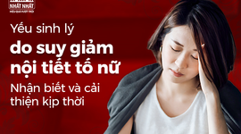 Yếu sinh lý do suy giảm nội tiết tố nữ: Nhận biết và cải thiện kịp thời