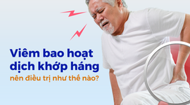 Viêm bao hoạt dịch khớp háng nên điều trị như thế nào?