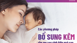 Các phương pháp bổ sung kẽm cho mẹ sau sinh hiệu quả cao